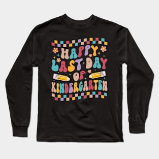 Happy Last Day Of Kindergarten Graduation Long Sleeve T-Shirt